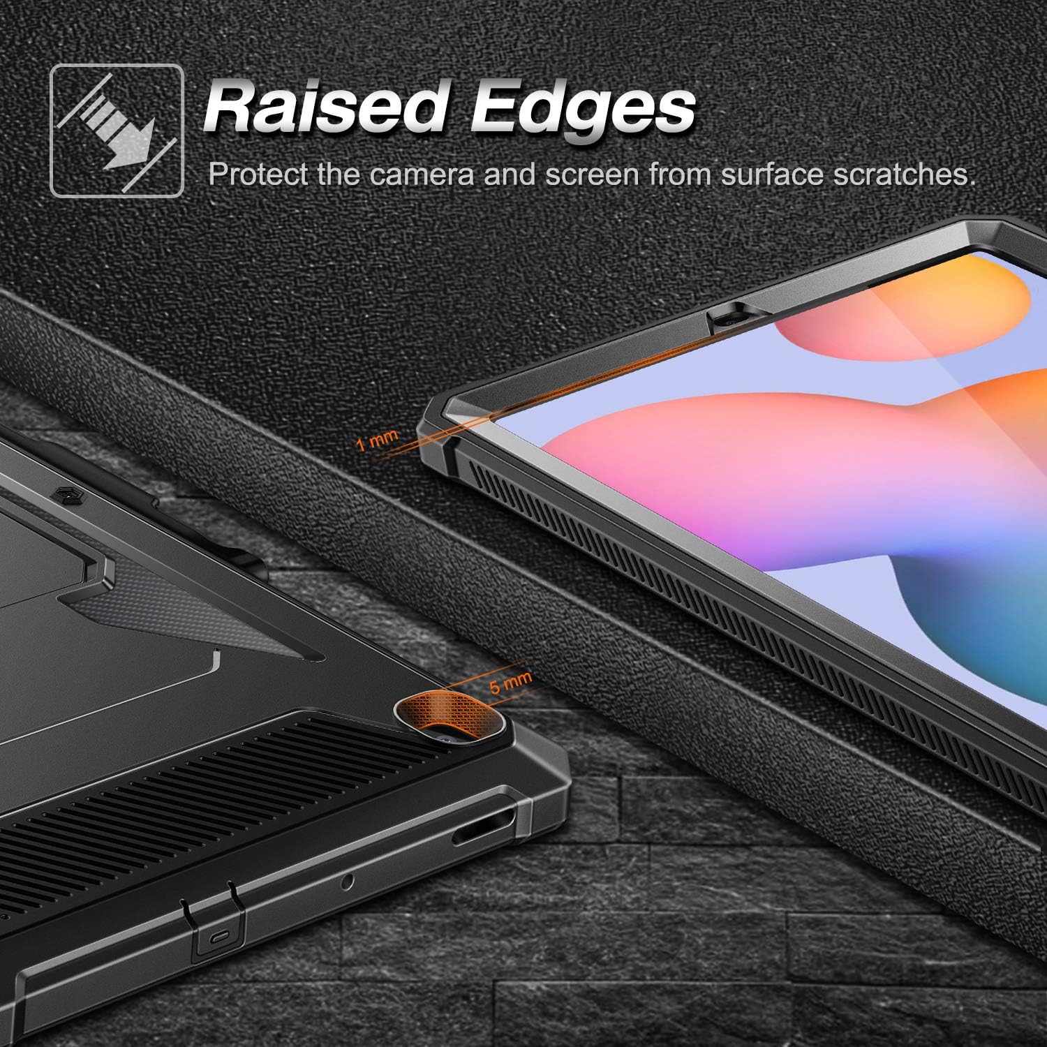 Raised Edges  
Protect the camera and screen from surface scratches.  
1 mm  
5 mm