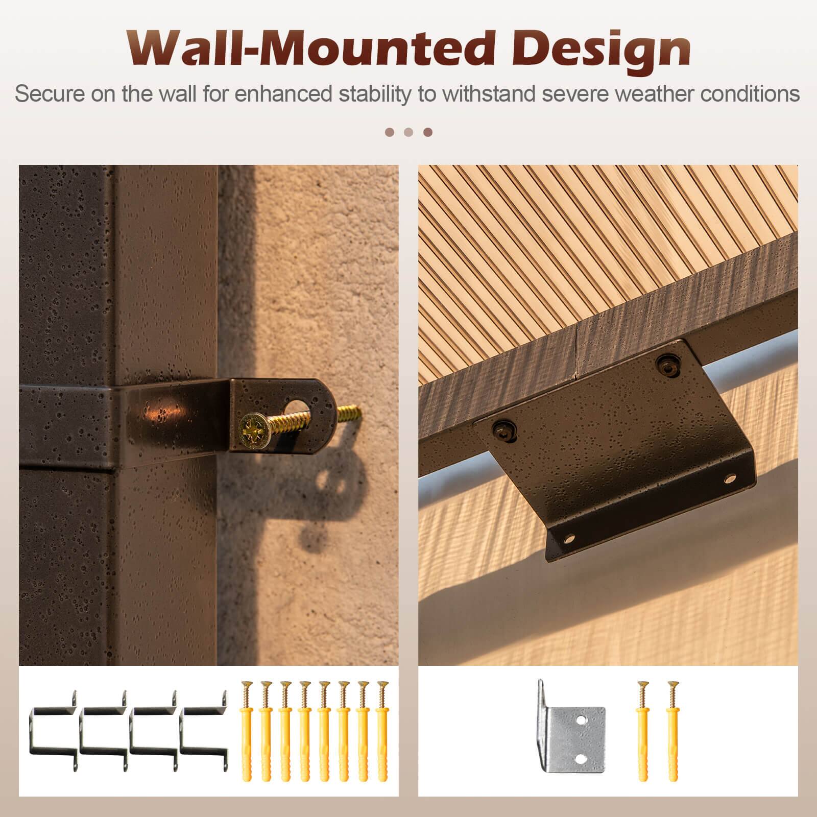 Wall-Mounted Design  
Secure on the wall for enhanced stability to withstand severe weather conditions