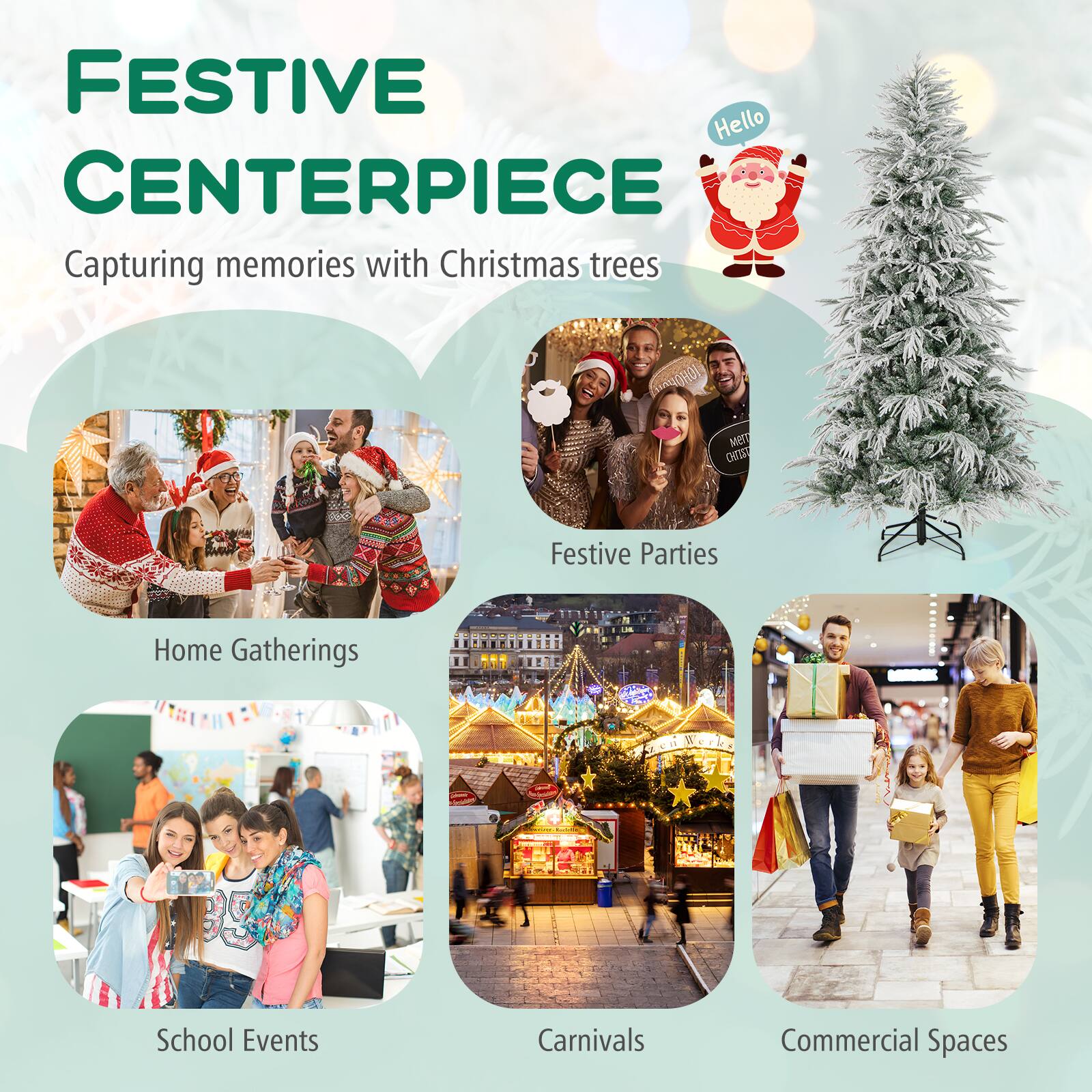 FESTIVE CENTERPIECE  
Capturing memories with Christmas trees  

Hello  

Home Gatherings  
Festive Parties  
School Events  
Carnivals  
Commercial Spaces