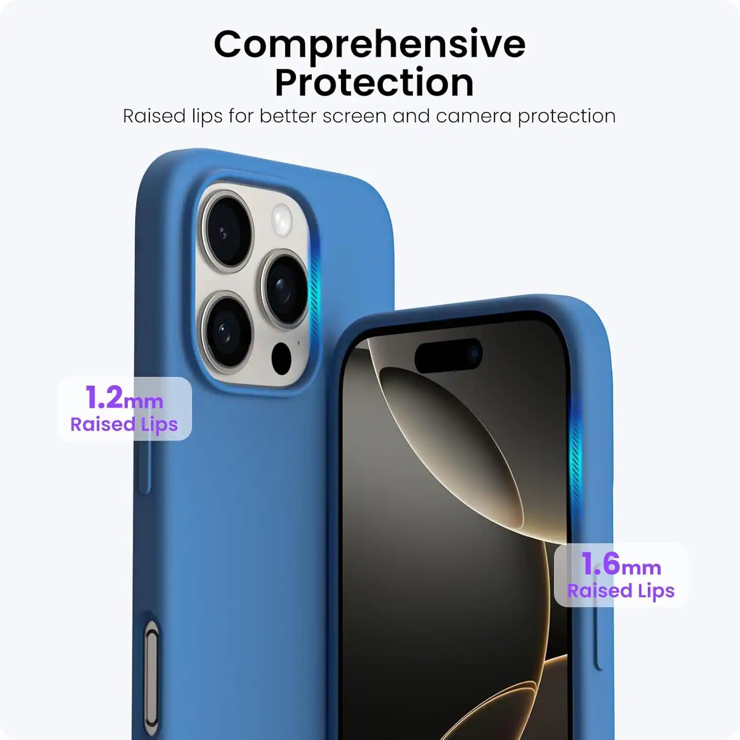 Comprehensive Protection
Raised lips for better screen and camera protection
1.2mm Raised Lips
1.6mm Raised Lips