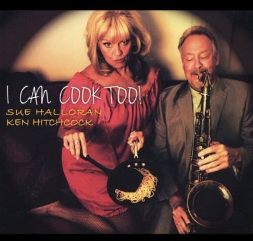 Sue Halloran - I Can Cook Too   - COMPACT DISCS [CD] price history on PriceWatchPro