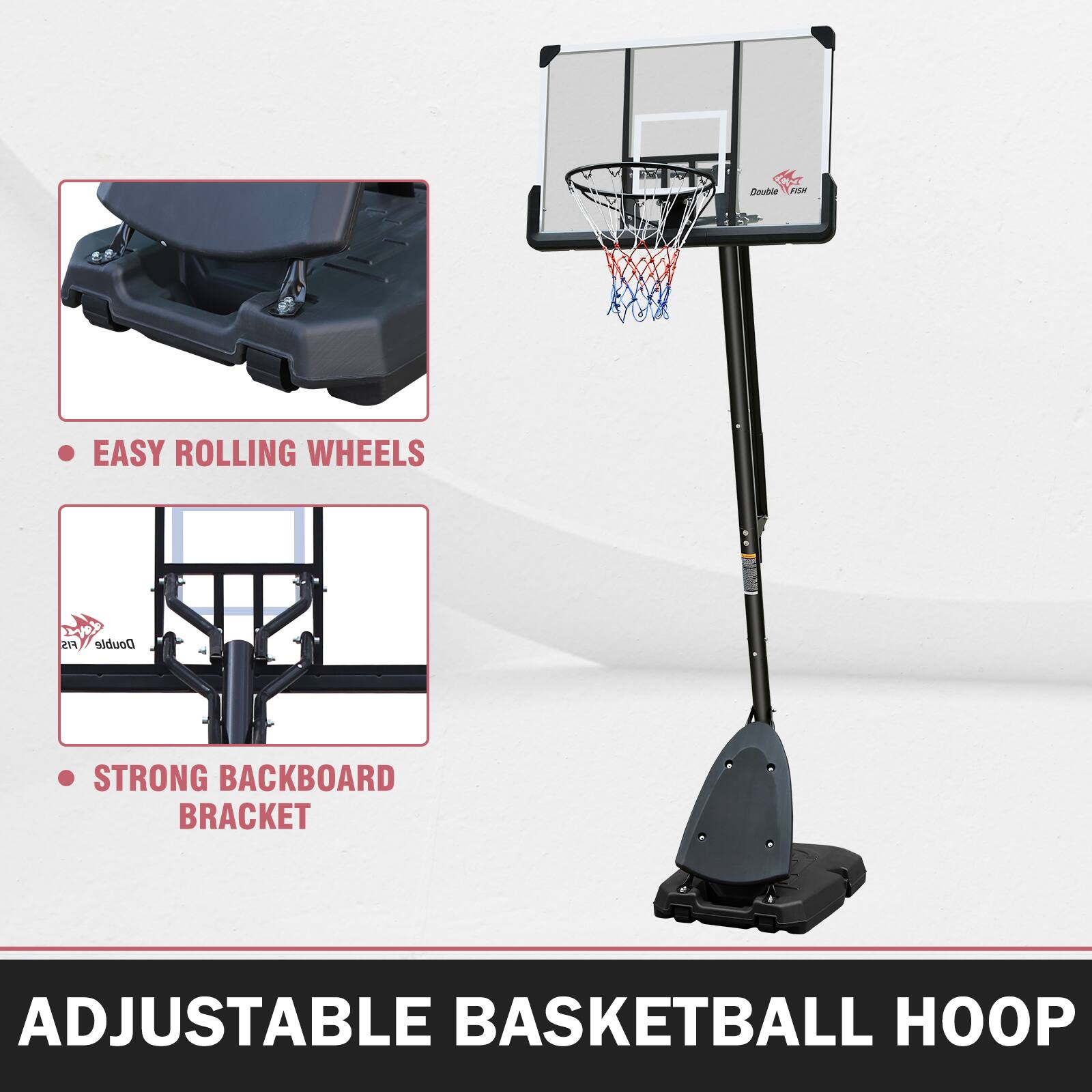 - EASY ROLLING WHEELS
- STRONG BACKBOARD BRACKET

ADJUSTABLE BASKETBALL HOOP