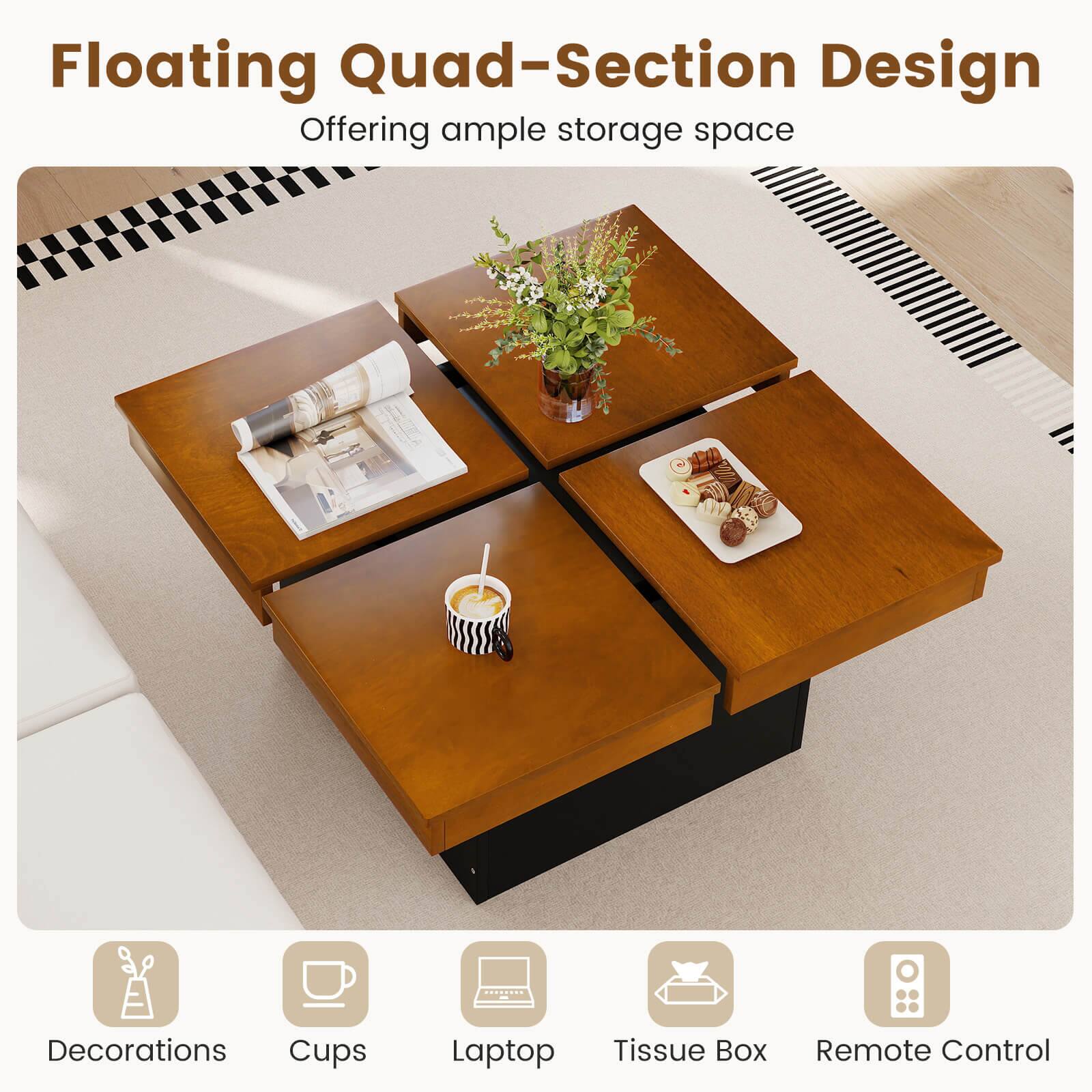 Floating Quad-Section Design  
Offering ample storage space  

Decorations  
Cups  
Laptop  
Tissue Box  
Remote Control