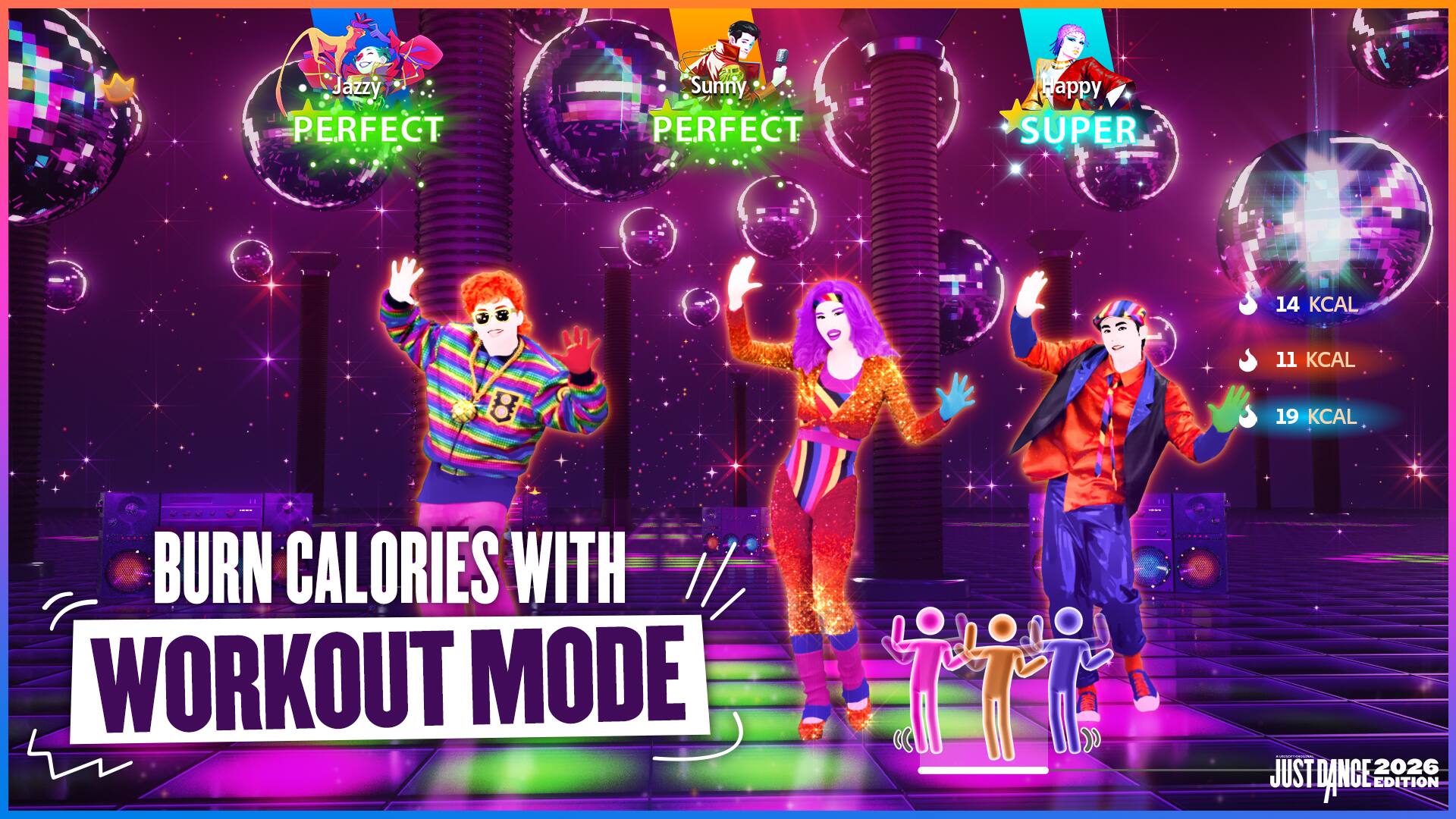 Jazzy PERFECT, Sunny PERFECT, appy SUPER, 14 KCAL, 11 KCAL, 19 KCAL, BURN CALORIES WITH WORKOUT MODE, JUST DANCE 2026 EDITION