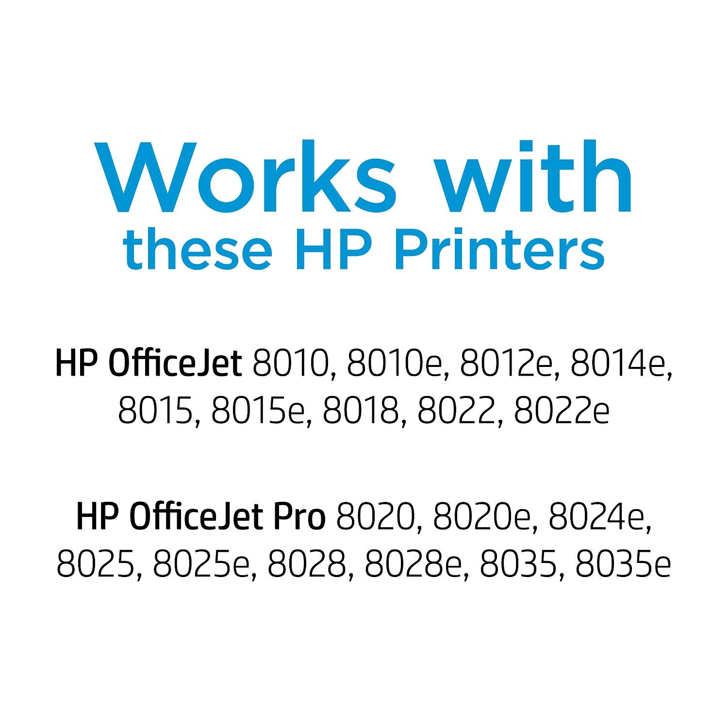 Works with these HP Printers

HP OfficeJet 8010, 8010e, 8012e, 8014e, 8015, 8015e, 8018, 8022, 8022e

HP OfficeJet Pro 8020, 8020e, 8024e, 8025, 8025e, 8028, 8028e, 8035, 8035e