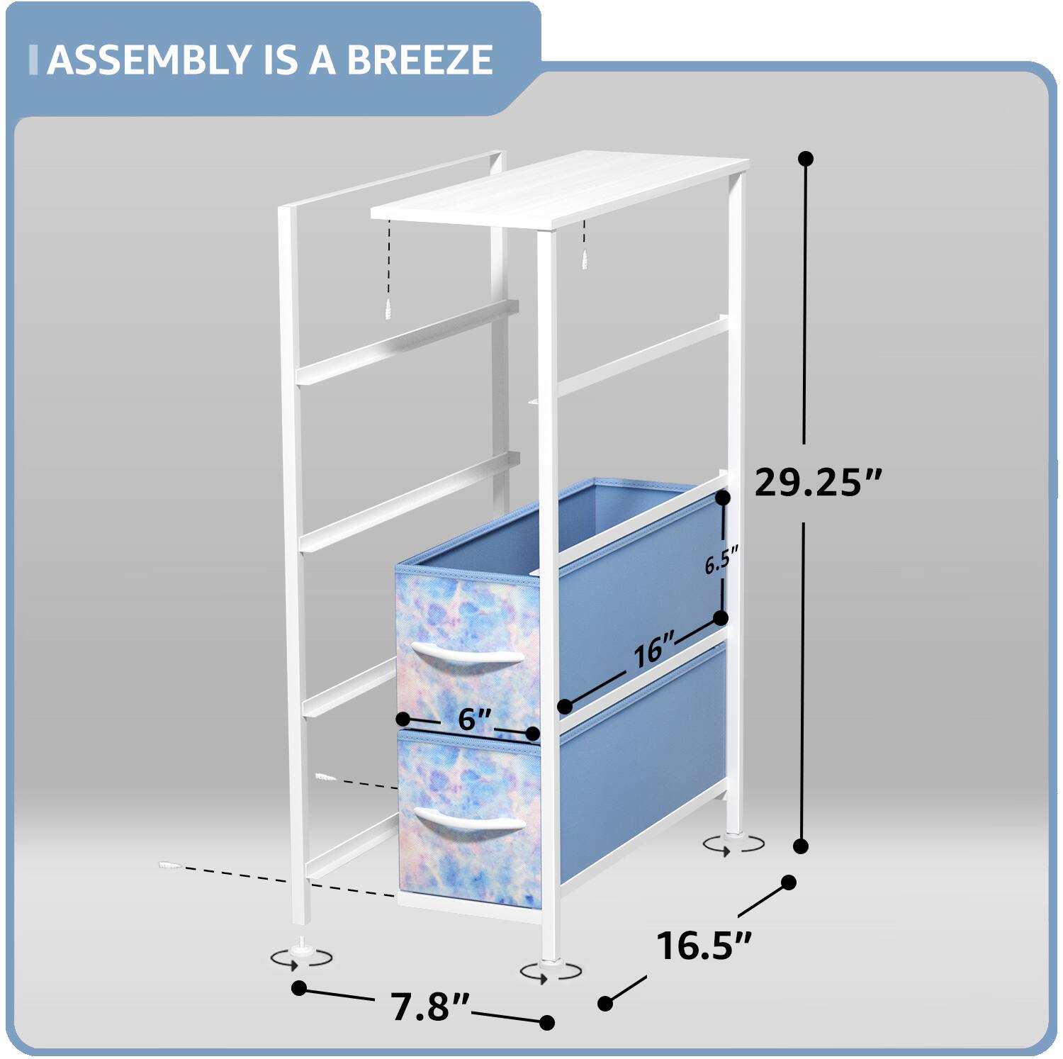 ASSEMBLY IS A BREEZE

29.25"  
6.5"  
6"  
16"  
7.8"  
16.5"