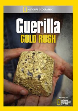 Guerilla Gold Rush - DVD