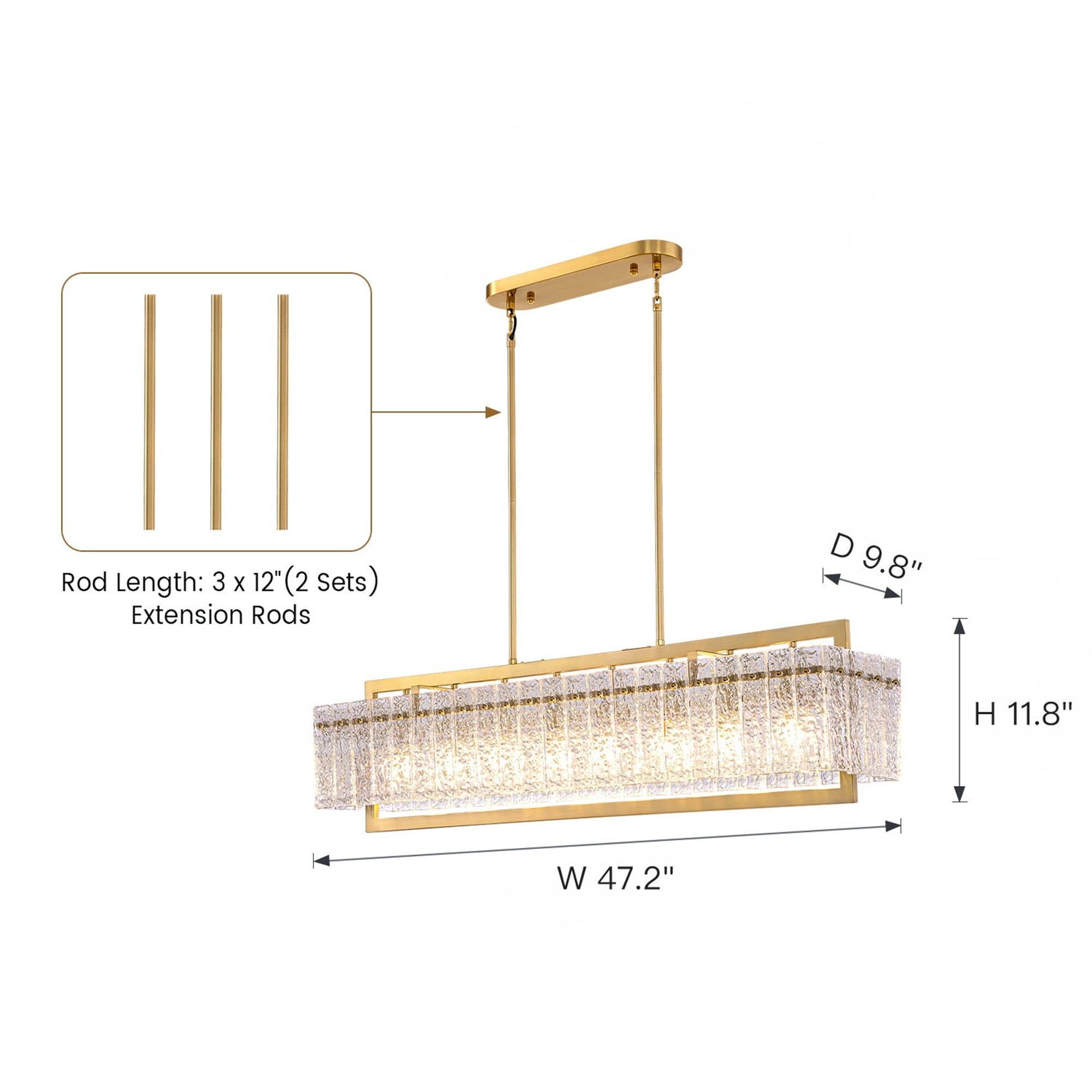 Rod Length: 3 x 12" (2 Sets)  
Extension Rods  
D 9.8"  
H 11.8"  
W 47.2"