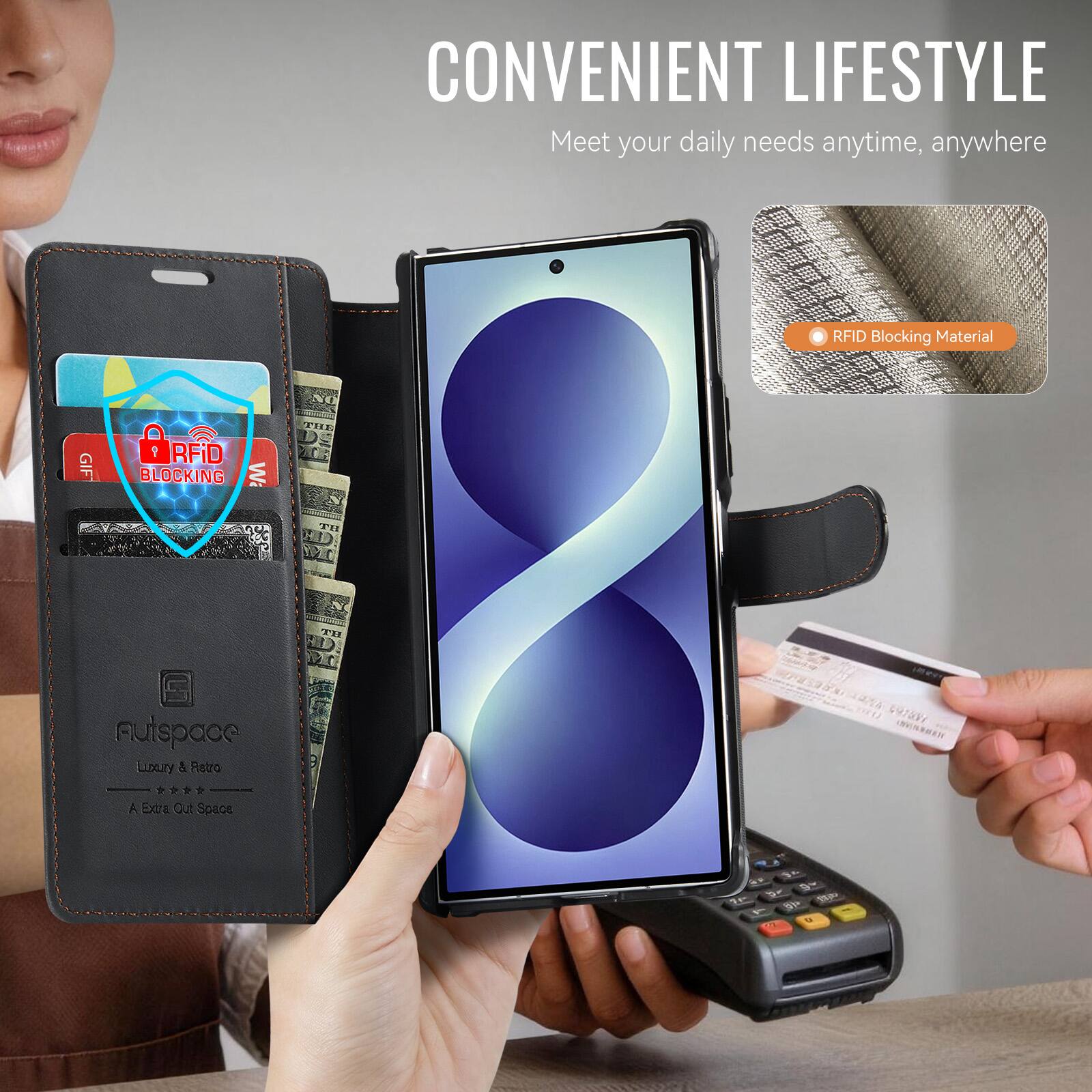 CONVENIENT LIFESTYLE  
Meet your daily needs anytime, anywhere

RFID Blocking Material

Auispace Luxury & Retro  
A Extra Out Space