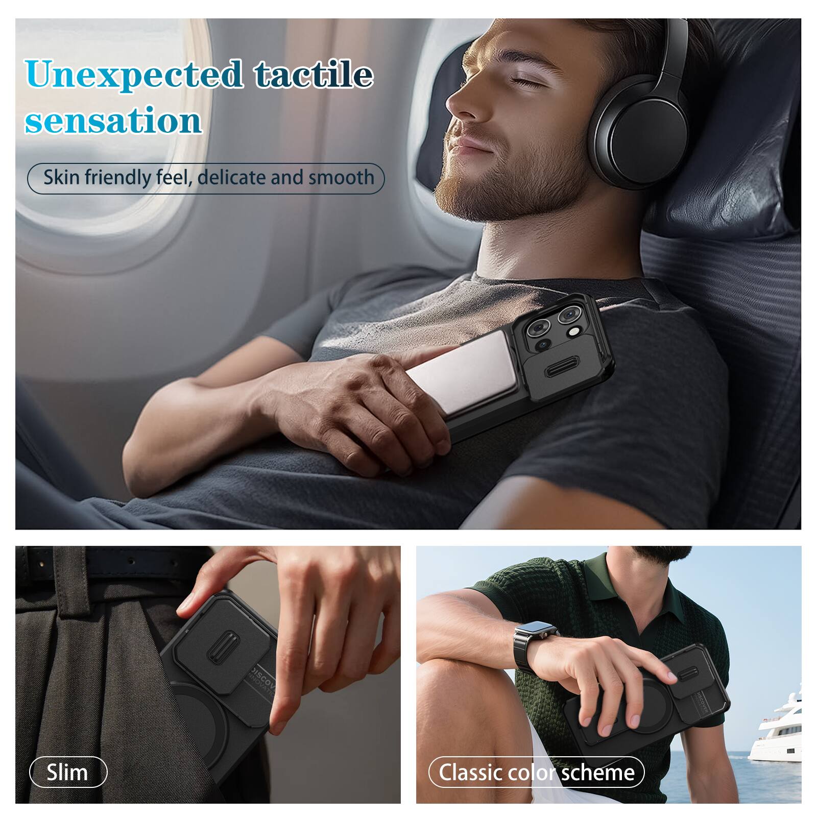 Unexpected tactile sensation  
Skin friendly feel, delicate and smooth  
Slim  
Classic color scheme