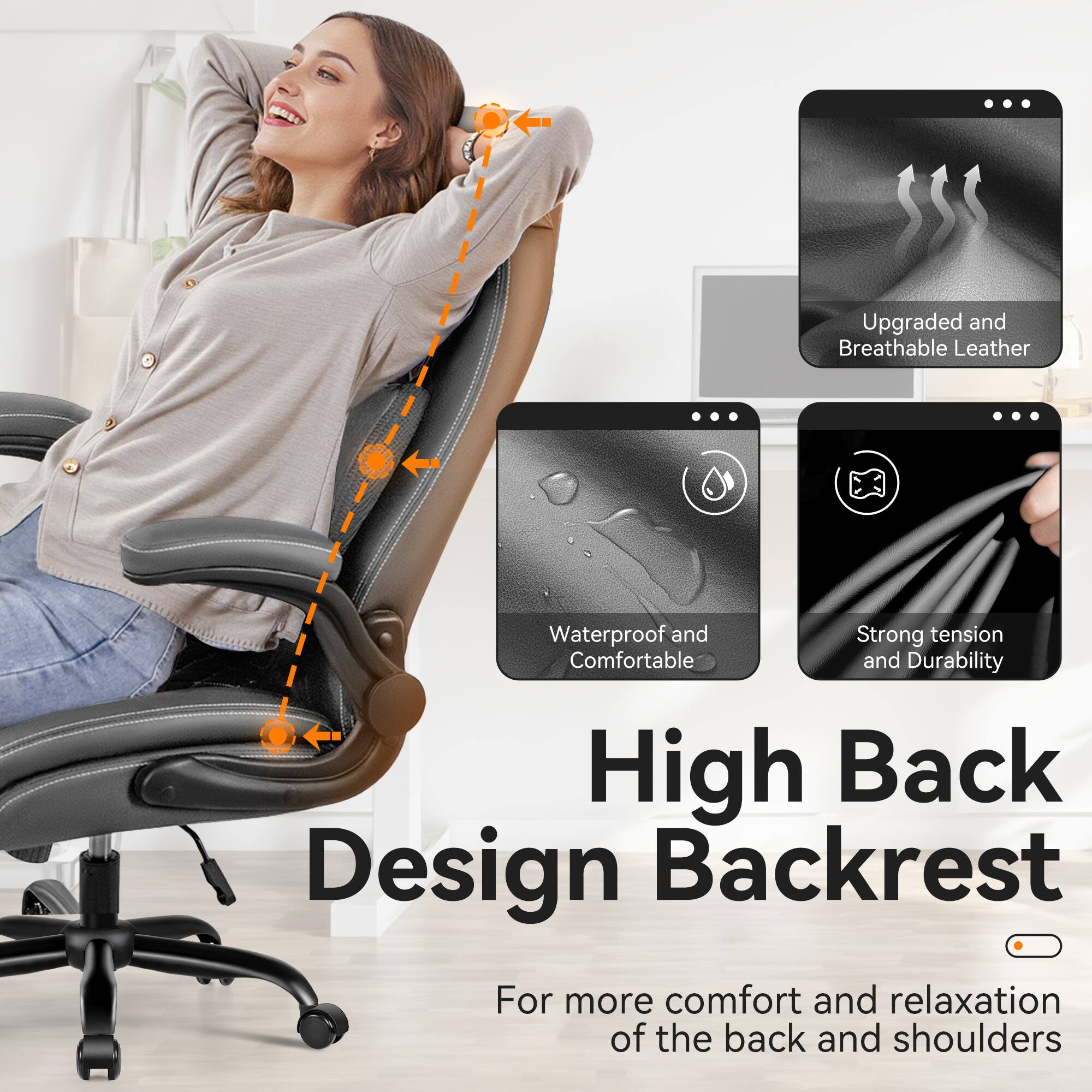 Upgraded and Breathable Leather  
Waterproof and Comfortable  
Strong Tension and Durability  

High Back Design Backrest  
For more comfort and relaxation of the back and shoulders