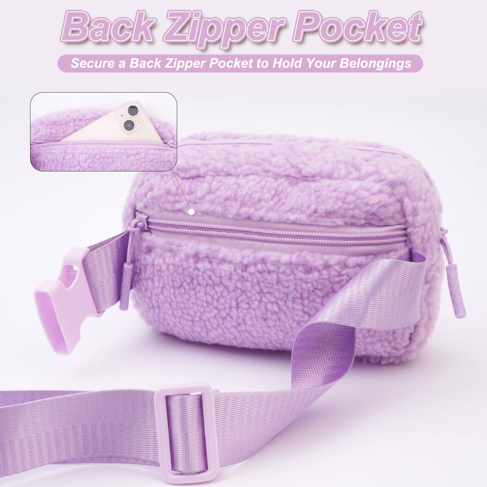 Back Zipper Pocket  
Secure a Back Zipper Pocket to Hold Your Belongings