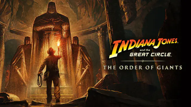 INDIANA JONES and the GREAT CIRCLE. THE ORDER OF GIANTS - T (Teen 13+)