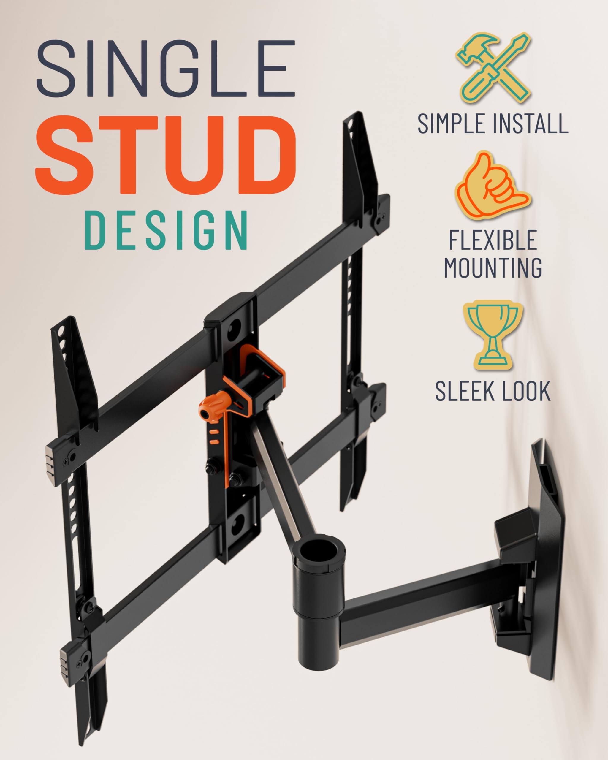 SINGLE STUD DESIGN
SIMPLE INSTALL
FLEXIBLE MOUNTING
SLEEK LOOK