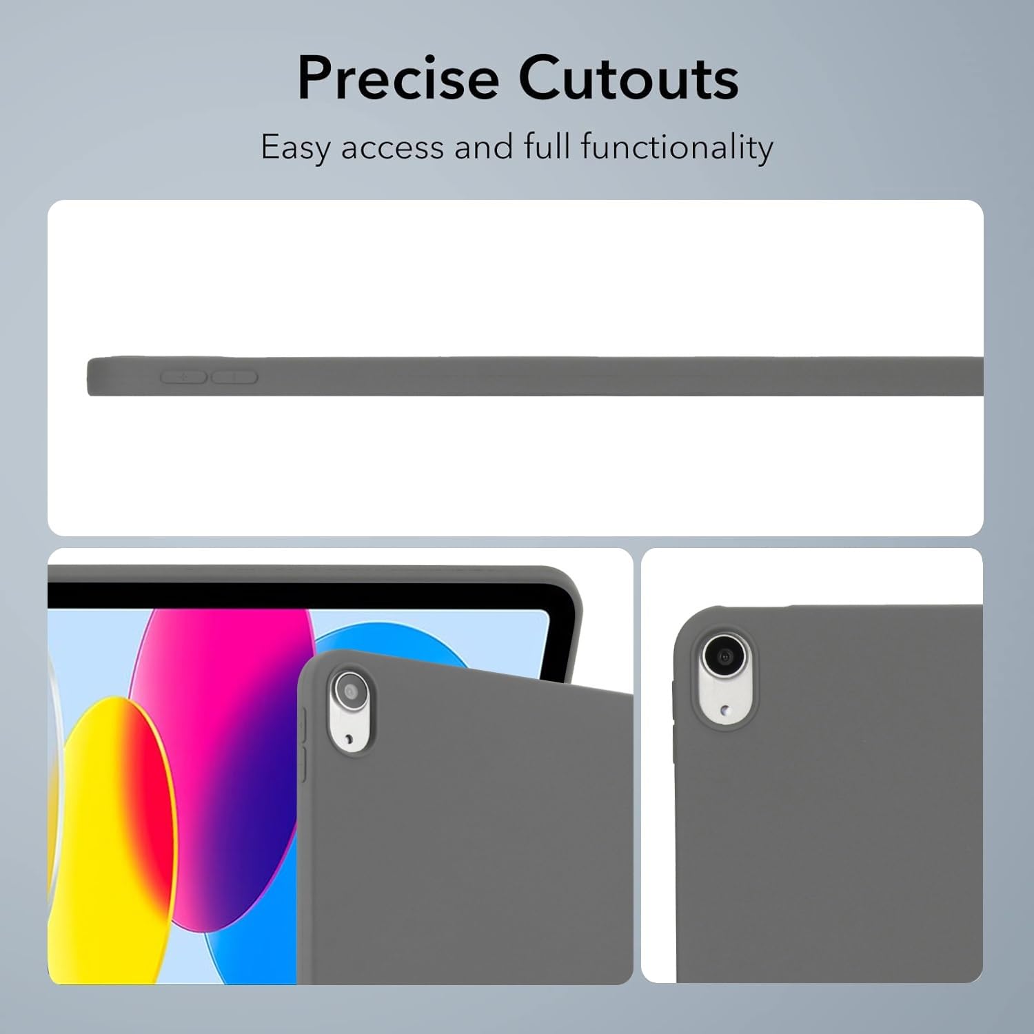 Precise Cutouts  
Easy access and full functionality