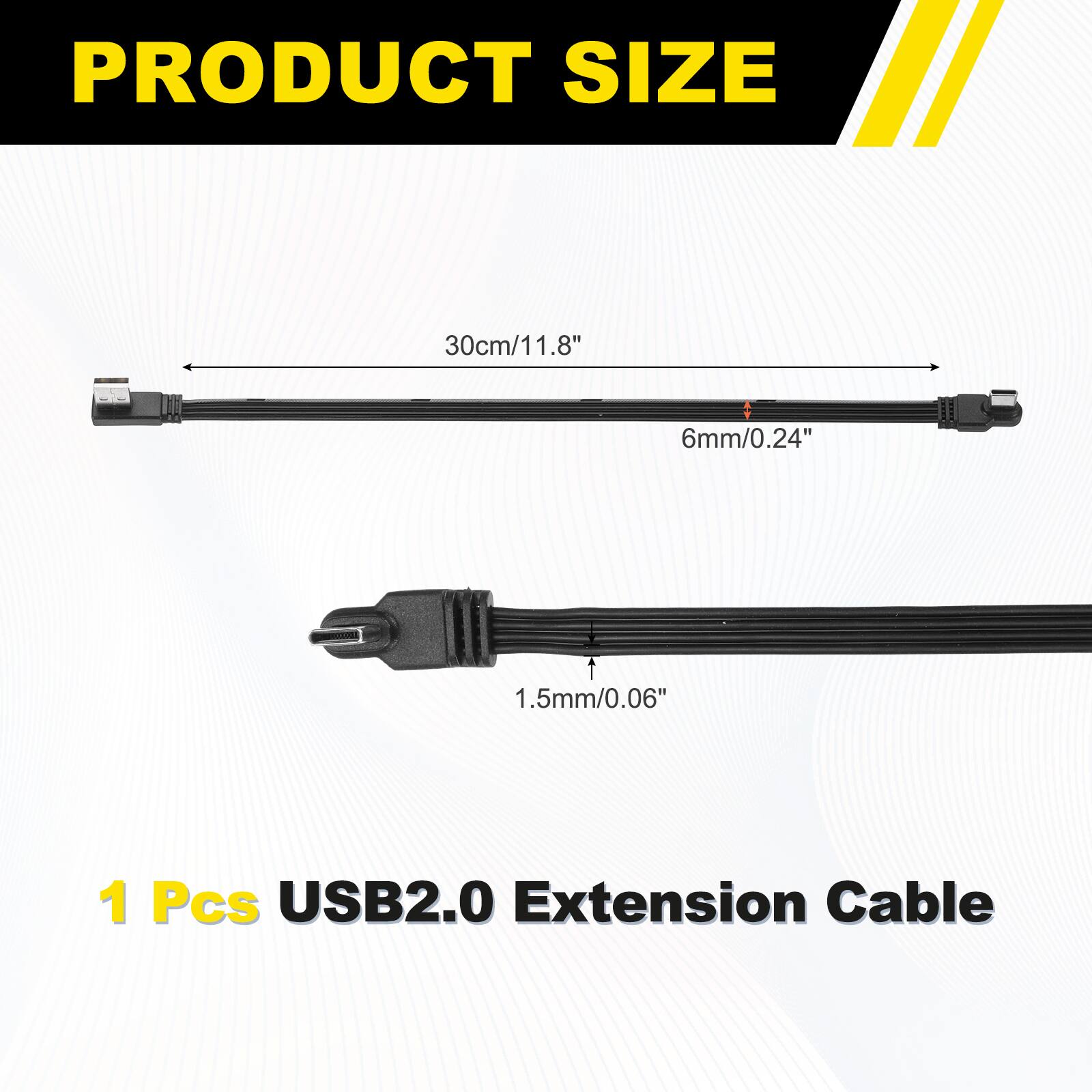PRODUCT SIZE  
30cm/11.8"  
1.8"  
6mm/0.24"  
1.5mm/0.06"  
1 Pcs USB2.0 Extension Cable