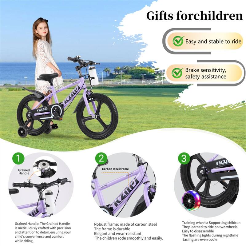 Gifts for children

Easy and stable to ride

1. Grained Handle
   - The Grained Handle is meticulously crafted with precision and attention to detail, ensuring your child's convenience and comfort while riding.

2. Carbon steel frame
   - Robust frame: made of carbon steel. The frame is durable, elegant, and wear-resistant. The children rode smoothly and easily.

3. Training wheels
   - Supporting children to learn to ride on two wheels. Easy to disassemble. The flashing lights during nighttime taxiing are even cooler.