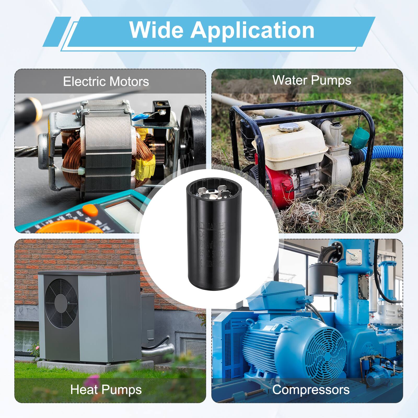 Wide Application  
Electric Motors  
Water Pumps  
Heat Pumps  
Compressors