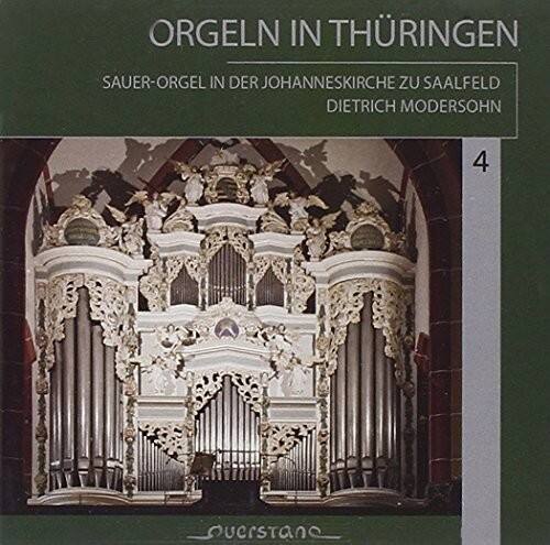 ORGELN IN THÜRINGEN

SAUER-ORGEL IN DER JOHANNESKIRCHE ZU SAALFELD

DIE TRICH MODERSOHN

4