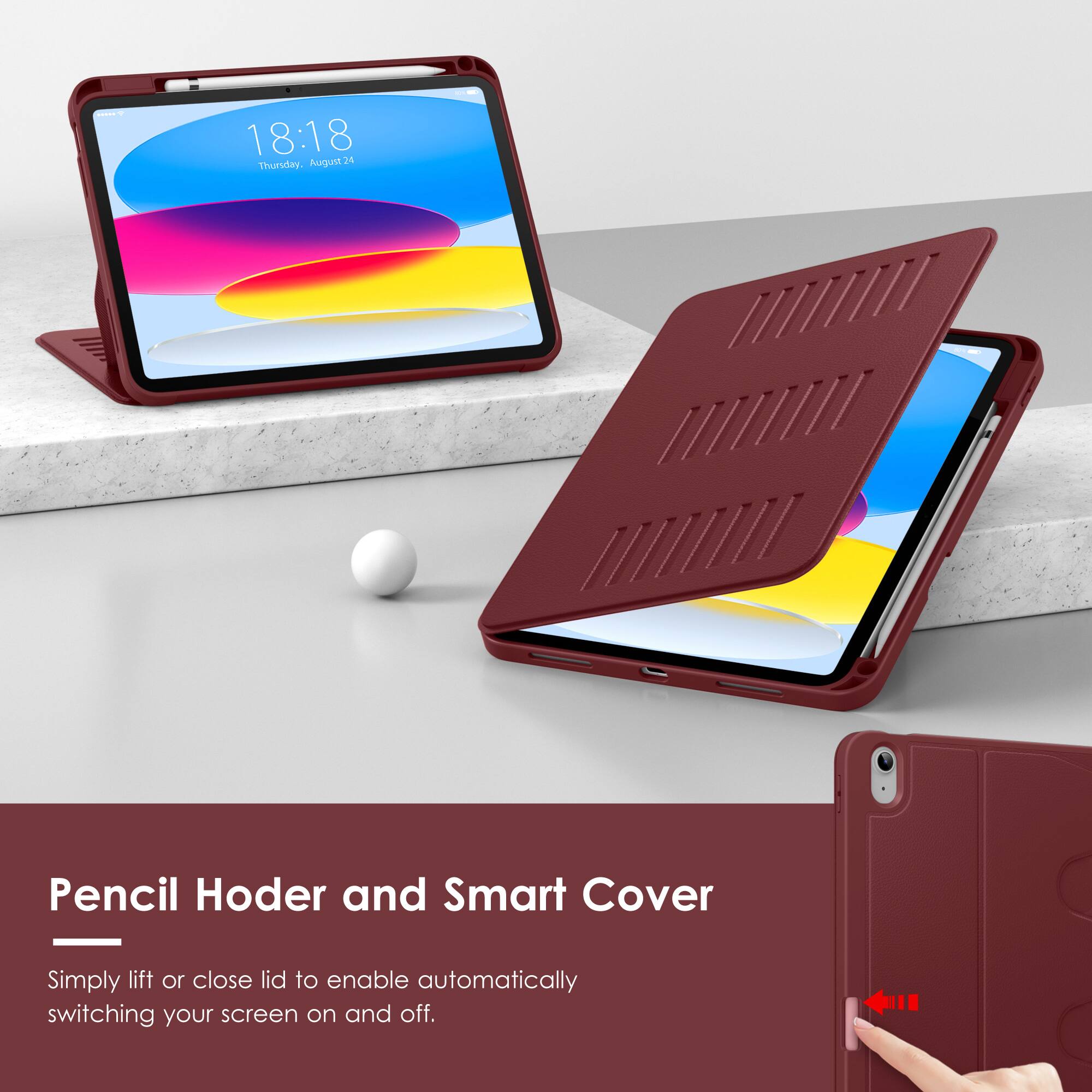 Pencil Holder and Smart Cover

Simply lift or close lid to enable automatically switching your screen on and off.