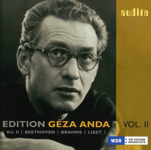 EDITION GEZA ANDA  
VOL. II  
BEETHOVEN | BRAHMS | LISZT  

WDR  
THE COLOGNE BROADCASTS  

audite