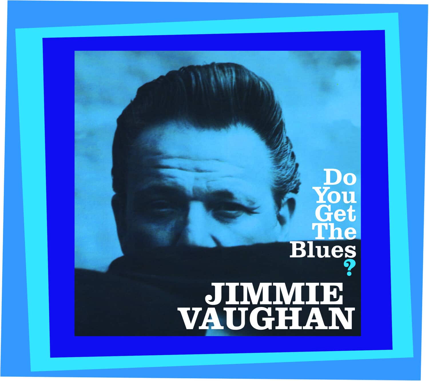 Jimmie Vaughan - Do You Get The Blues?  - COMPACT DISCS