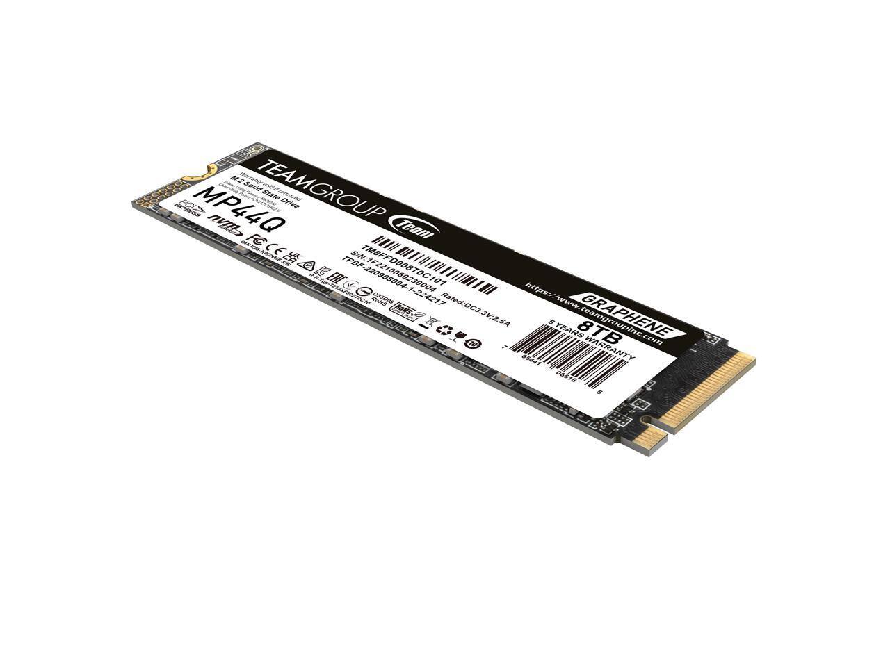 M2 M.2 PCIe NVMe SSD TEAMGROUP MP44Q Drive  
S/N: TPBF-TM8FFD008TOC101  
Rated: DC3.3V, 2.8A  
8TB  
5 YEARS WARRANTY  
https://www.teamgroup.com