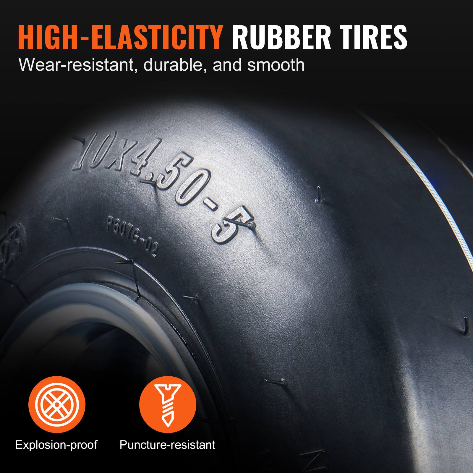 HIGH-ELASTICITY RUBBER TIRES  
Wear-resistant, durable, and smooth  

10X4.50-5 P6078-02  

Explosion-proof  
Puncture-resistant