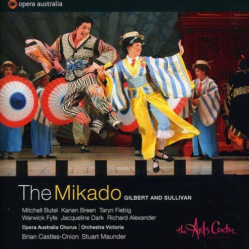 opera australia

The Mikado  
GILBERT AND SULLIVAN

Mitchell Butel  
Kanen Breen  
Taryn Fiebig  
Warwick Fyfe  
Jacqueline Dark  
Richard Alexander  
Opera Australia Chorus | Orchestra Victoria  
the Arts Centre

Brian Castles-Onion  
Stuart Maund