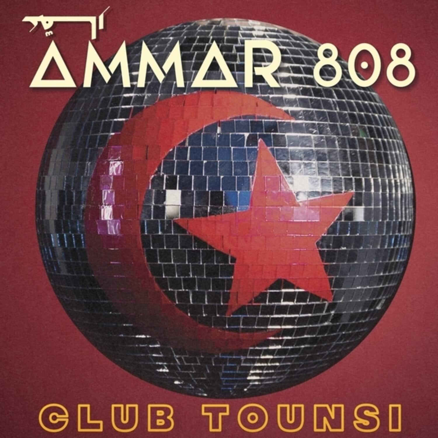 Ammar 808 - Club Tounsi  - COMPACT DISCS