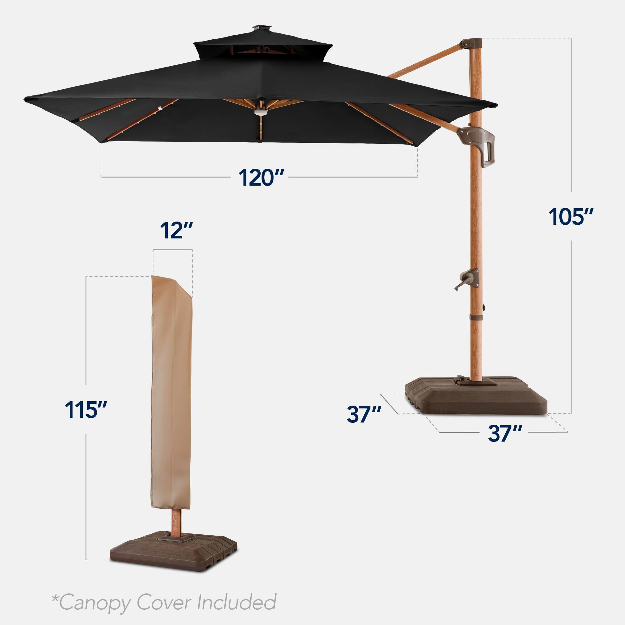 The dimensions of the umbrella are as follows:

- Diameter: 120"
- Height: 115"
- Canopy Cover Included
- Base: 37" x 37"
- Shaft: 12"