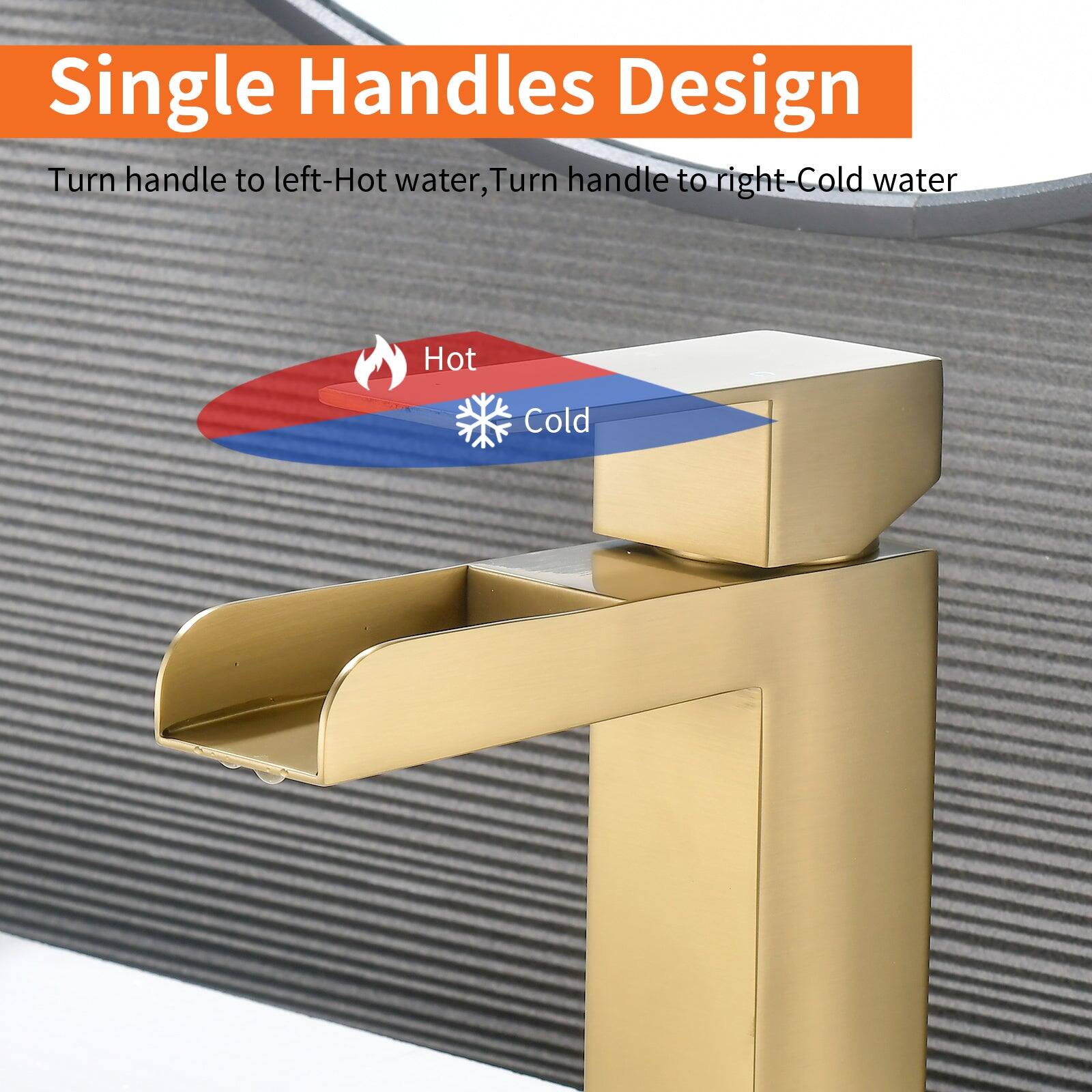 Single Handles Design

Turn handle to left - Hot water, Turn handle to right - Cold water

Hot Cold