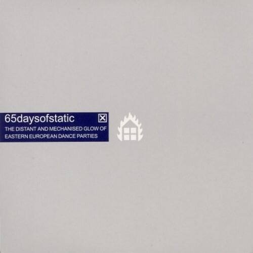 65days of static x THE DISTANT AND MECHANISED GLOW OF EASTERN EUROPEAN DANCE PARTIES