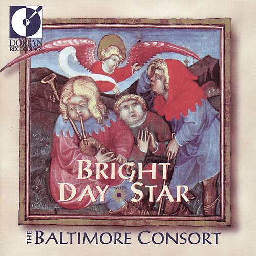 BRIGHT DAY STAR  
THE BALTIMORE CONSORT  

DORIAN RECORDINGS