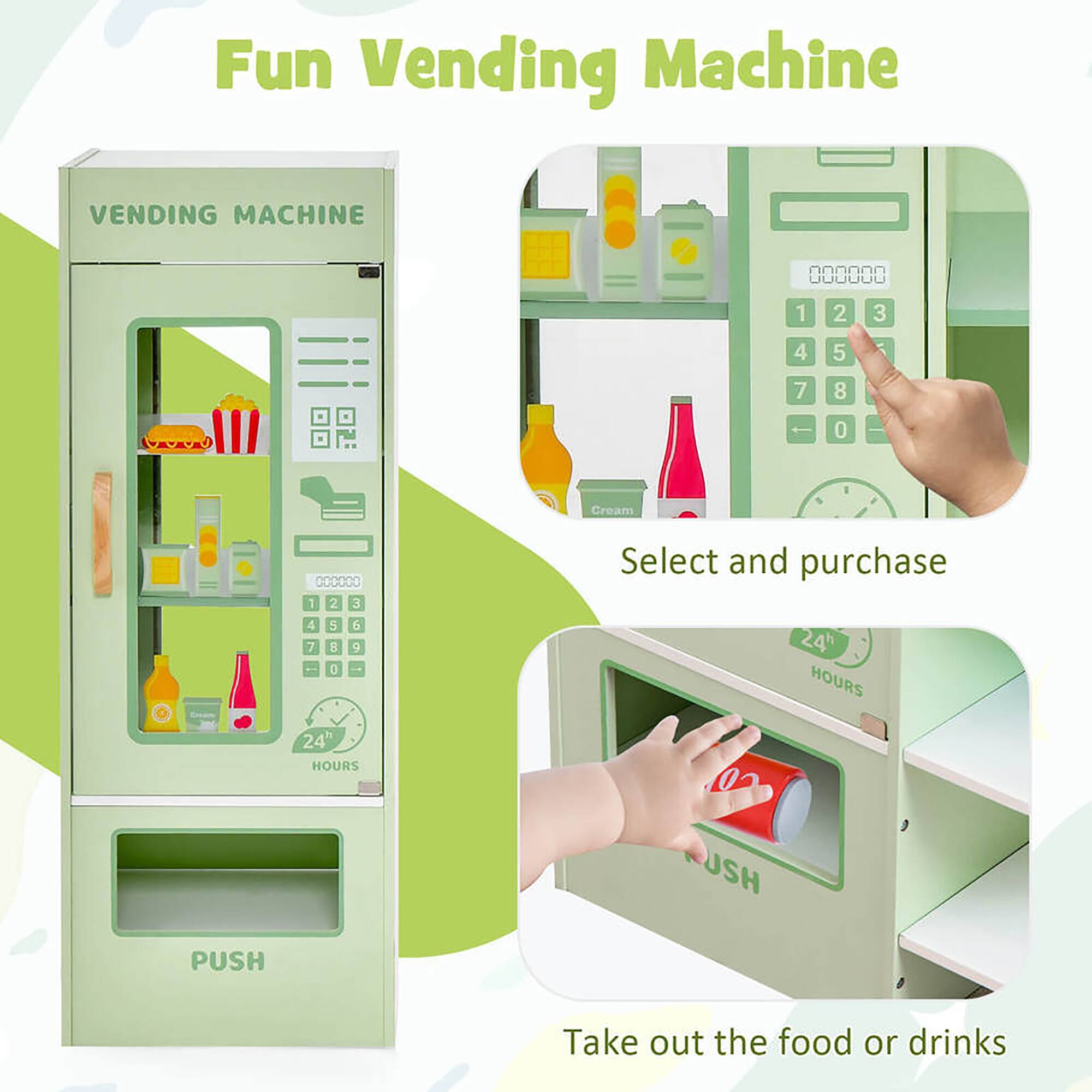 Fun Vending Machine

VENDING MACHINE

Select and purchase

24h HOURS

PUSH

Take out the food or drinks