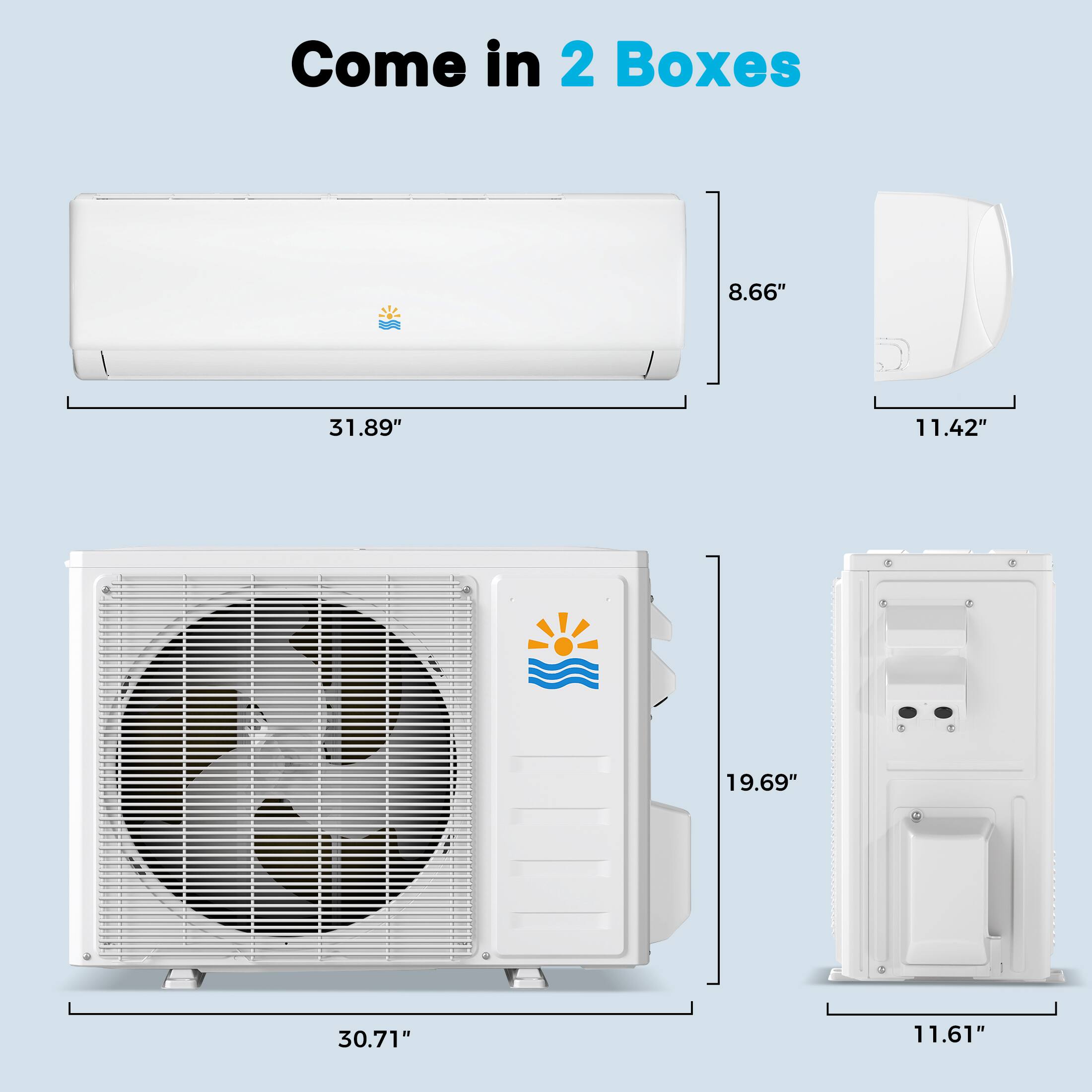 Come in 2 Boxes

- 8.66" x 31.89" x 11.42"
- 19.69" x 30.71" x 11.61"