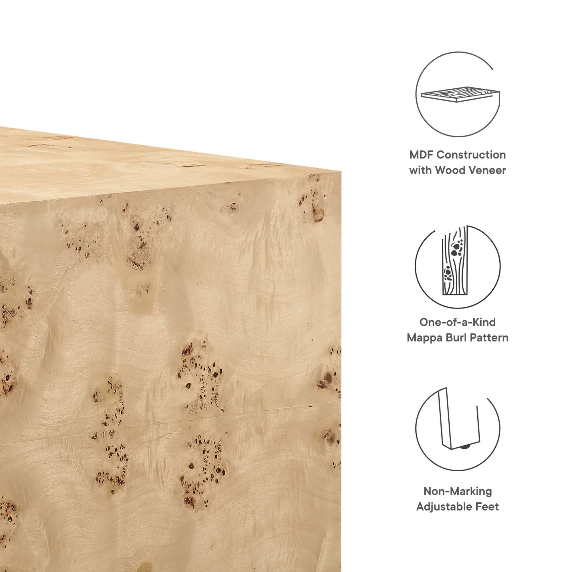 MDF Construction with Wood Veneer  
One-of-a-Kind Mappa Burl Pattern  
Non-Marking Adjustable Feet