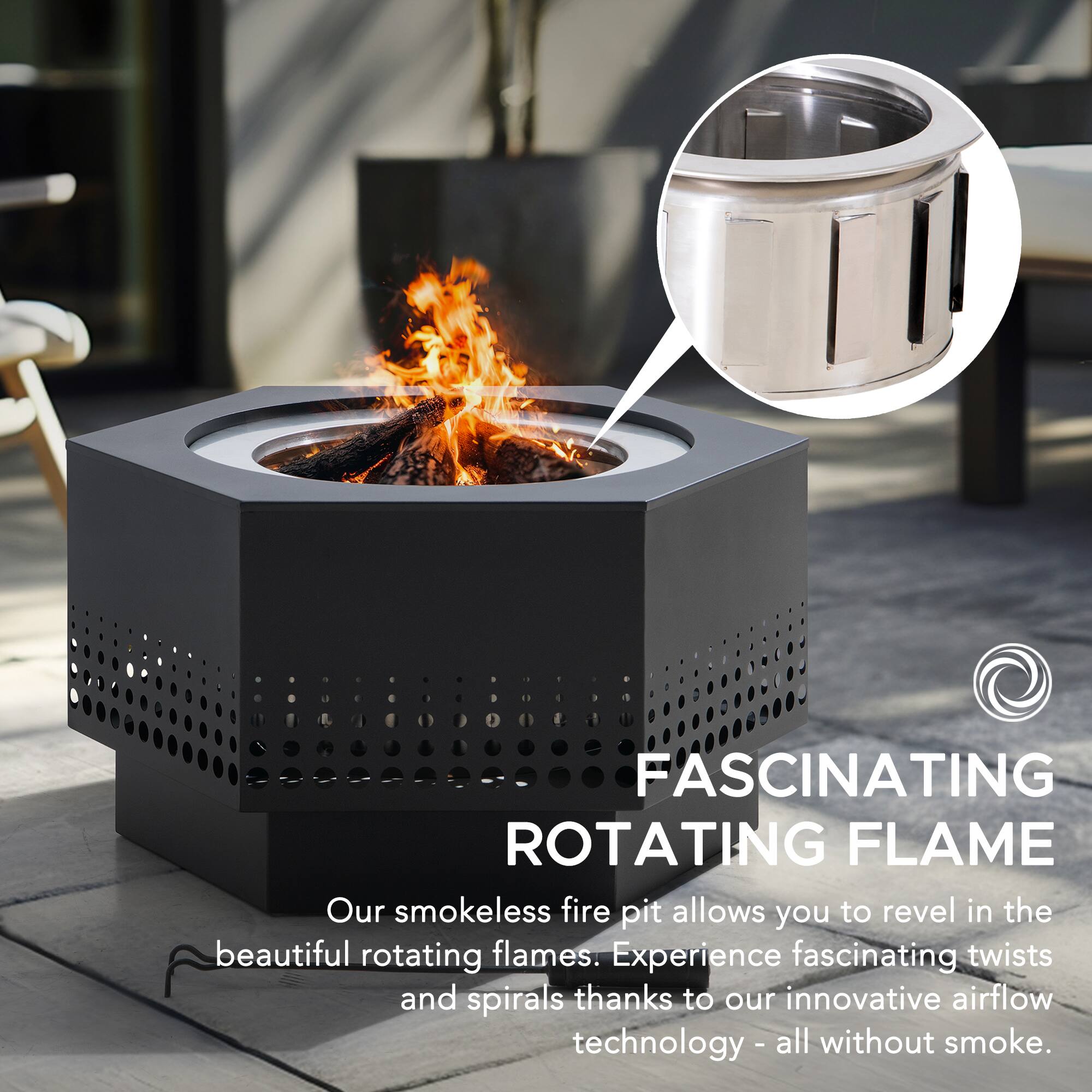 FASCINATING ROTATING FLAME

Our smokeless fire pit allows you to revel in the beautiful rotating flames. Experience fascinating twists and spirals thanks to our innovative airflow technology - all without smoke.