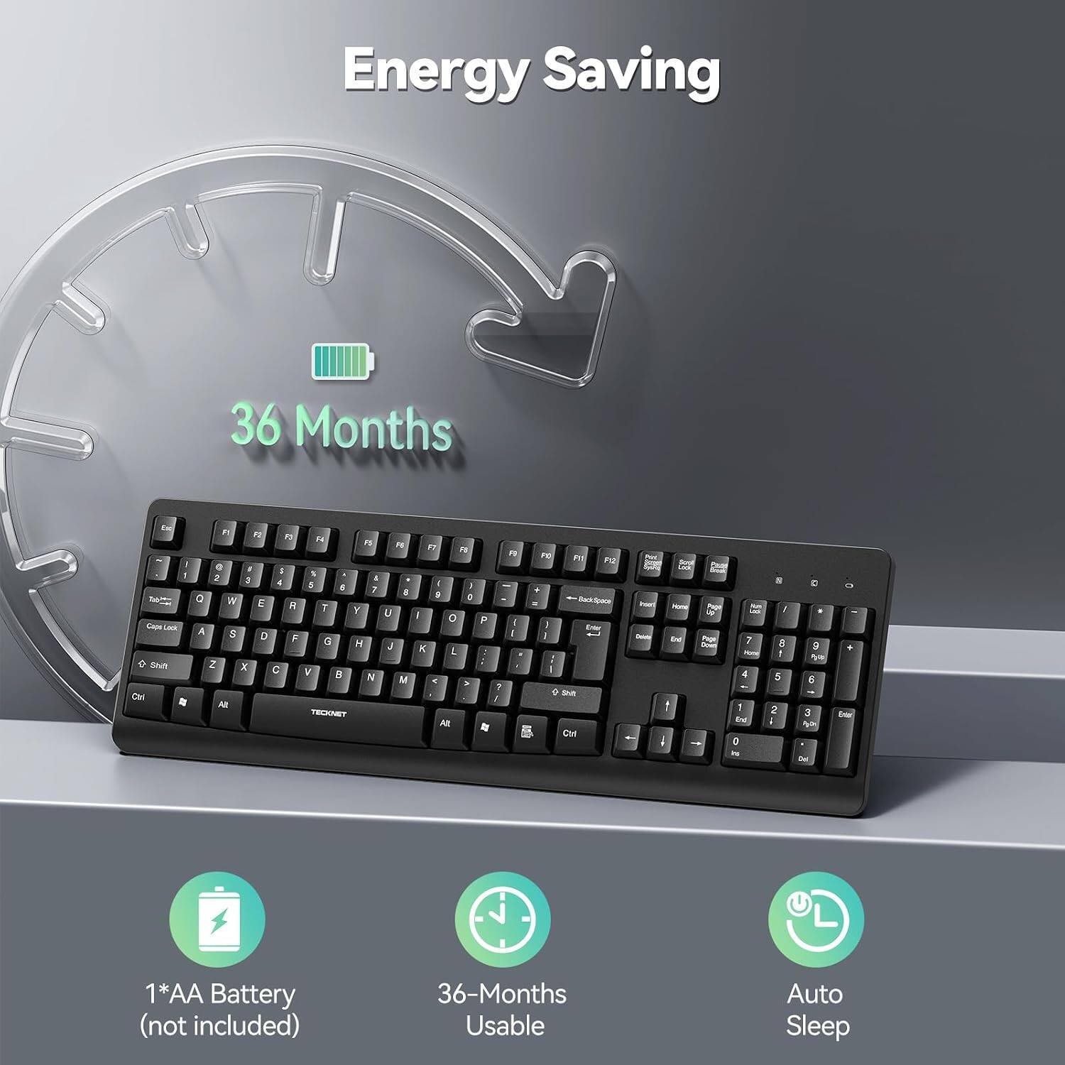 Energy Saving  
36 Months  
1*AA Battery (not included)  
36-Months Usable  
Auto Sleep