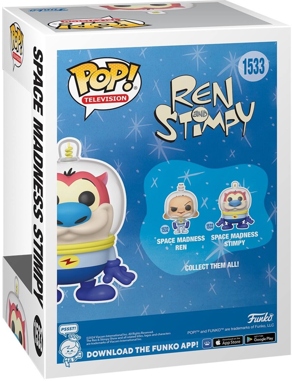 The text on the image can be grouped and corrected as follows:

---

**Funko POP! Television**

**1533 Space Madness**

**Ren & Stimpy**

**Space Madness Stimpy**

**Space Madness Ren**

**Collect Them All!**

**Funko, LLC**

**PSSST!**

**Funko™ and POP!™ are trademarks of Funko, LLC.**

**All Rights Reserved.**

**Logos and characters © Viacom International Inc. and related titles.**

**2024 Viacom International Inc.**

**All Rights Reserved.**

**The Ren & Stimpy Show and Stimpy are trademarks of Viacom International Inc.**

**Download the Funko App!**

**Available on the App Store and Google Play**

---

This text is from a Funko POP! box featuring characters from "Ren & Stimpy."