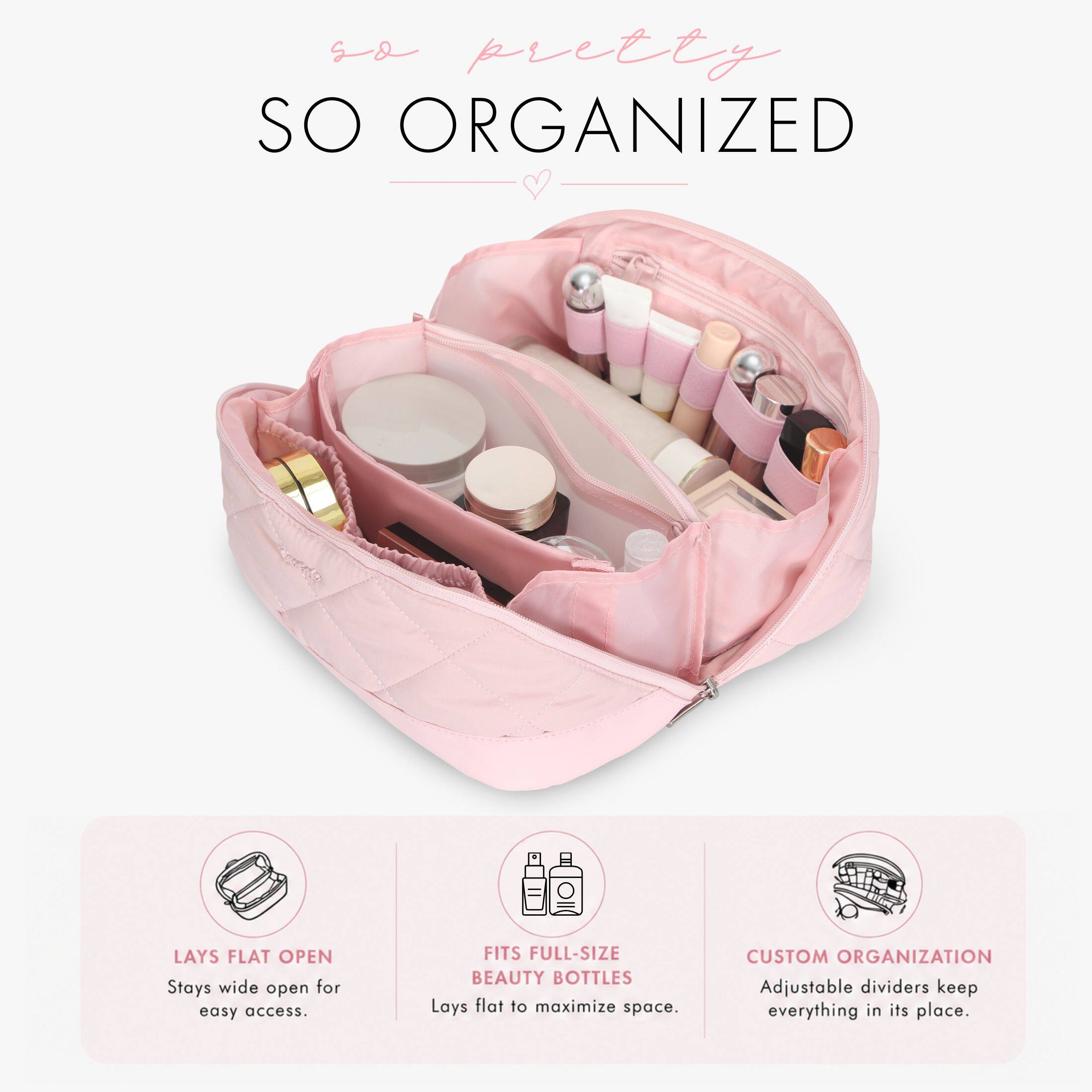 so pretty  
SO ORGANIZED

LAYS FLAT OPEN  
Stays wide open for easy access.

FITS FULL-SIZE BEAUTY BOTTLES  
Lays flat to maximize space.

CUSTOM ORGANIZATION  
Adjustable dividers keep everything in its place.