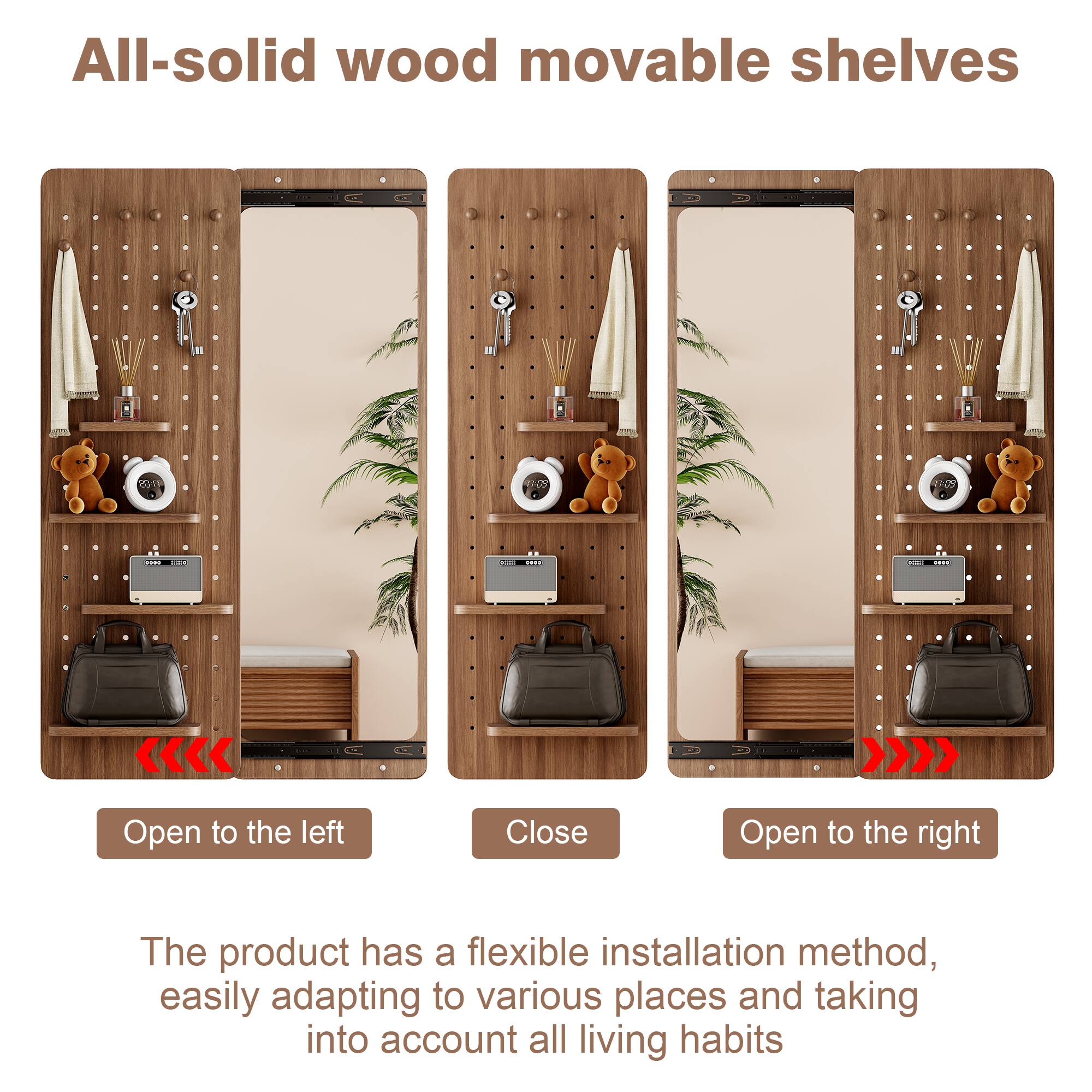 All-solid wood movable shelves

Open to the left Close Open to the right

The product has a flexible installation method, easily adapting to various places and taking into account all living habits