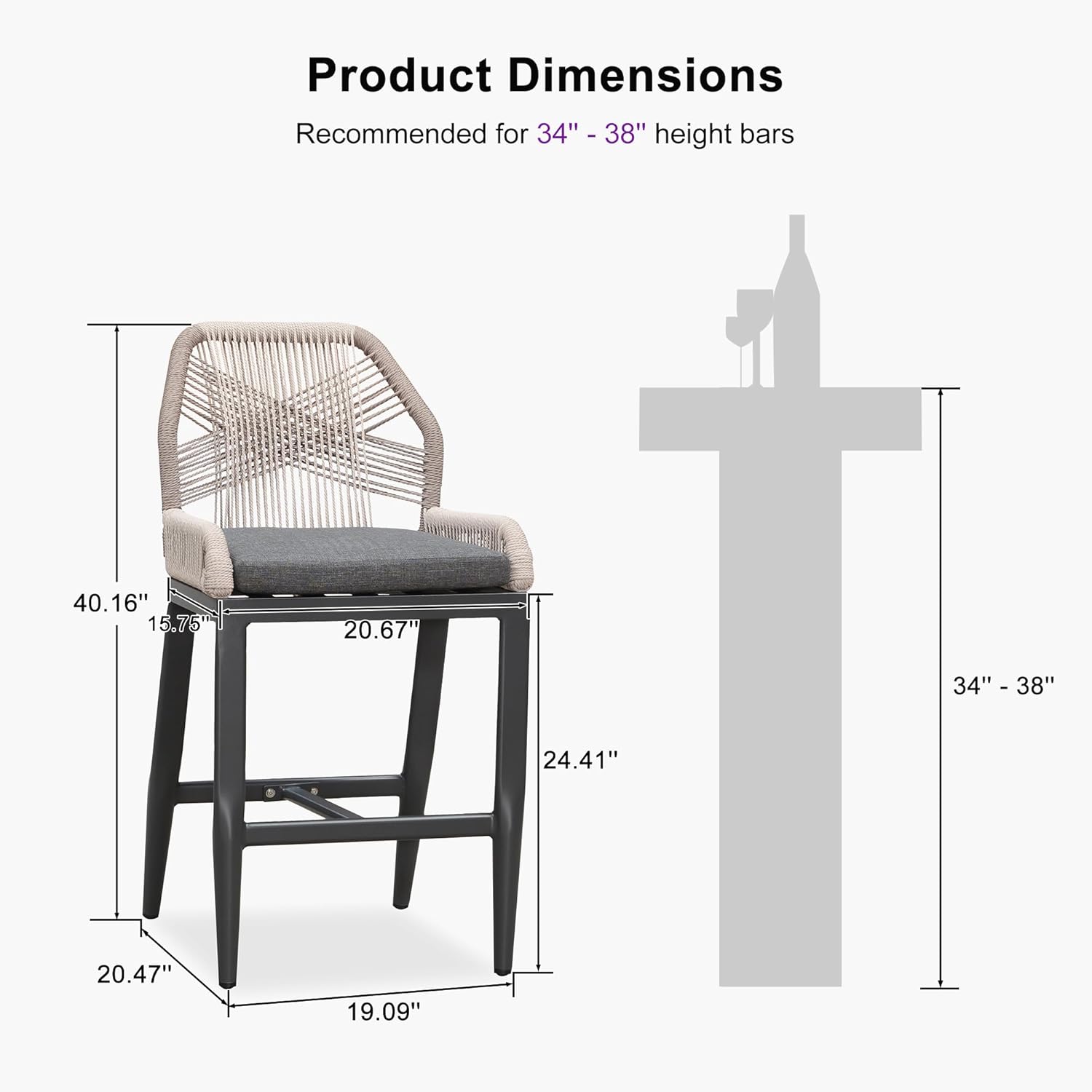 Product Dimensions  
Recommended for 34" - 38" height bars  

- 40.16"  
- 15.75"  
- 20.67"  
- 24.41"  
- 20.47"  
- 19.09"
