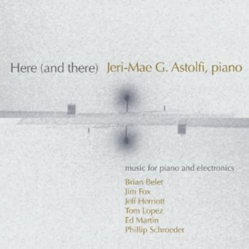 Jeri-Mae G. Astolfi - Here (& There)   - COMPACT DISCS [CD] price history on PriceWatchPro