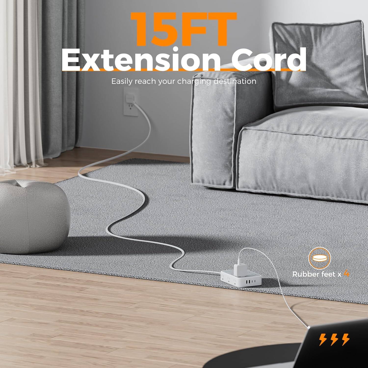 15FT Extension Cord  
Easily reach your charging destination  
Rubber feet x 4
