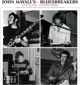 John Mayall & the Bluesbreakers - Live In 1967 Vol. 3 - VINYL LP