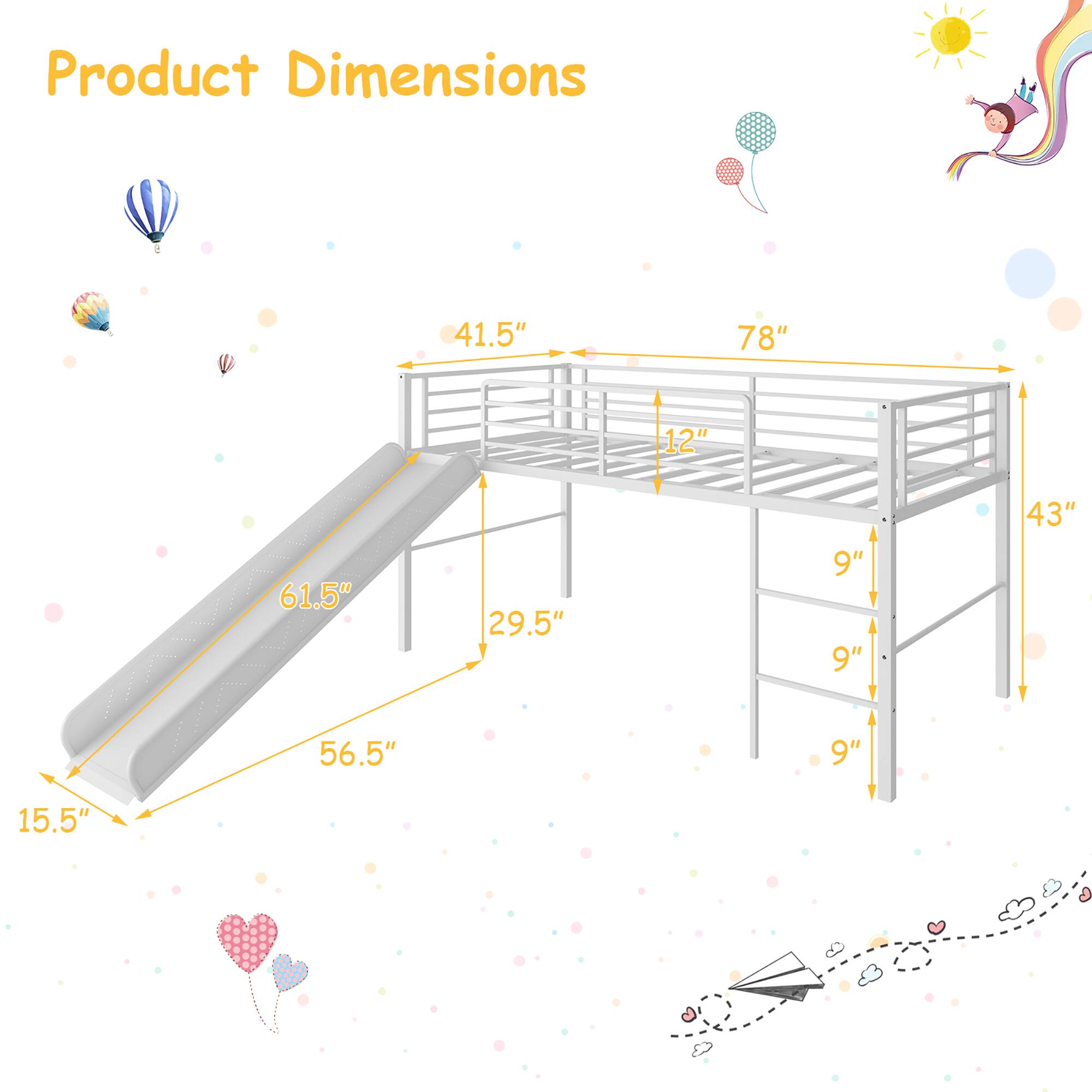 Product Dimensions  
41.5" x 78" x 12" x 61.5" x 29.5" x 9" x 9" x 43" x 56.5" x 9" x 15.5"