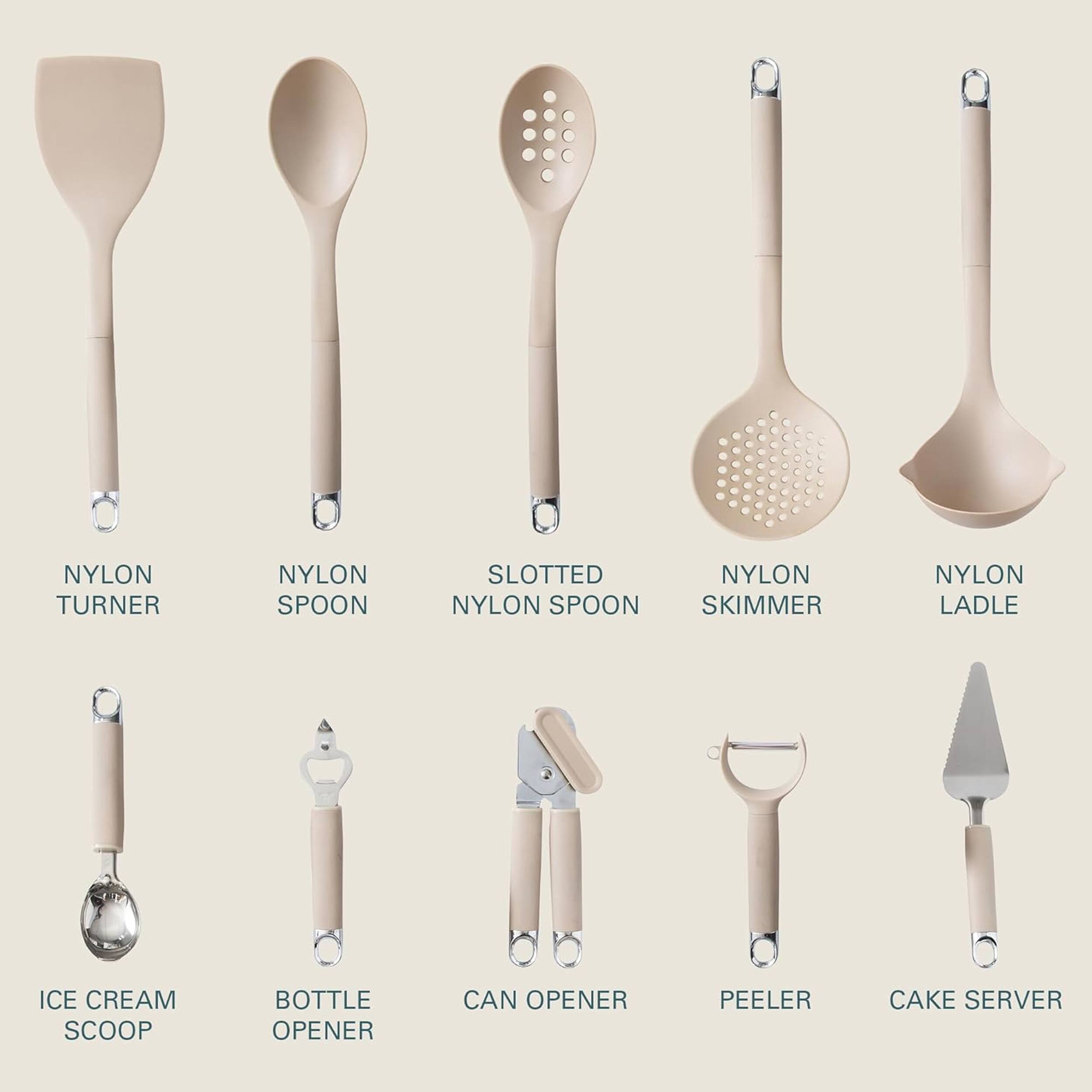 NYLON TURNER  
NYLON SPOON  
SLOTTED NYLON SPOON  
NYLON SKIMMER  
NYLON LADLE  
ICE CREAM SCOOP  
BOTTLE OPENER  
CAN OPENER  
PEELER  
CAKE SERVER