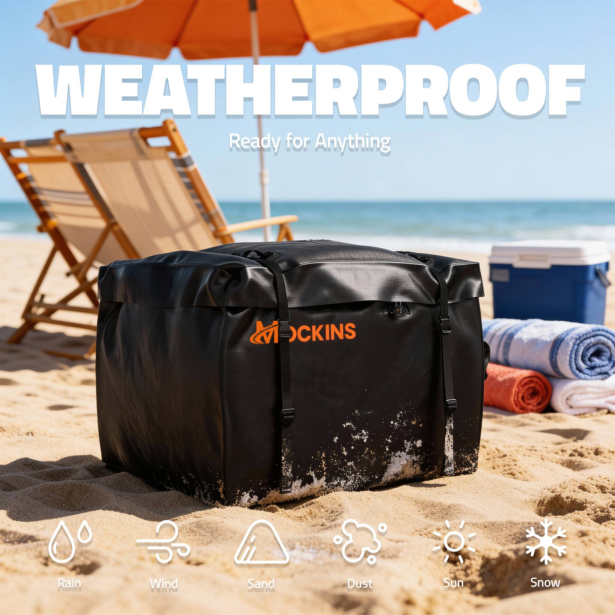 WEATHERPROOF  
Ready for Anything

Rain  
Wind  
Sand  
Dust  
Sun  
Snow