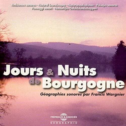 Ambiances sonores - Natural Soundscapes - Noturtonaufnahmen - Paisajes sonoros - Paesaggi sonori - Natoorlijke Geluidslandschappen

Jours & Nuits de Bourgogne

Géographies sonores par Francis Wargnier

FRÈMEAUX & ASSOCIÉS
GEOGRAPHIC